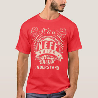 T-shirt C'est une chose NEFF que vous ne comprendriez pas