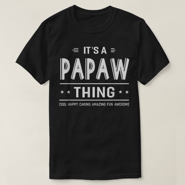 T-shirt C'est une chose Papaw Top grand-père Cadeaux Humou (Design devant)