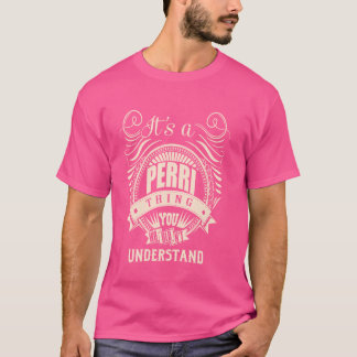 T-shirt C'est une chose PERRI que vous ne comprendriez pas