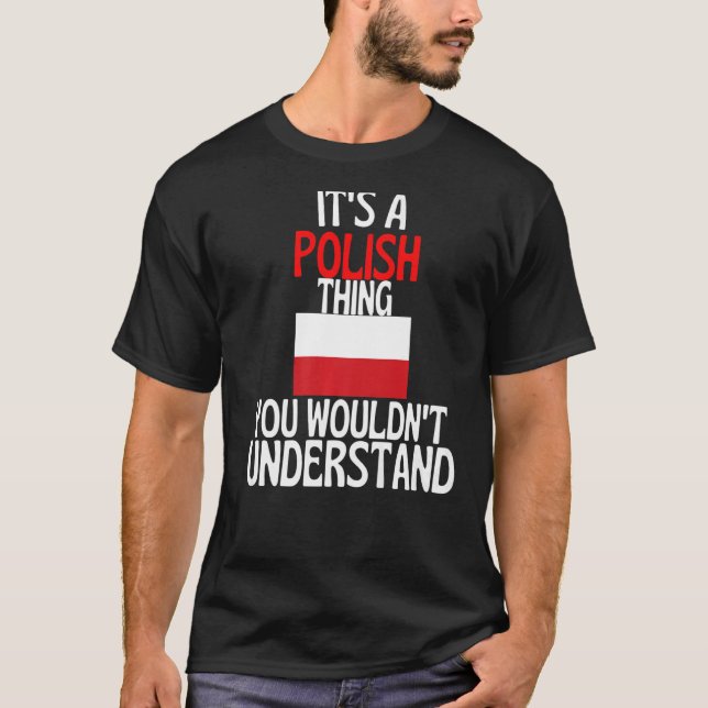 T-shirt C'est une chose polonaise que vous ne comprendriez (Devant)