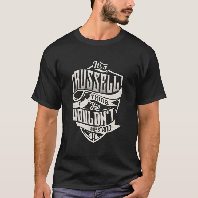 T-shirt C'Est Une Chose Russell Que Vous Ne Comprendriez P (Devant)