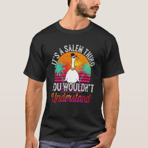 T-shirt C'est une chose salem que vous ne comprendriez pas