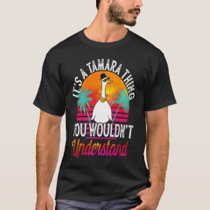 T-shirt C'est une chose Tamara que tu ne comprendrais pas
