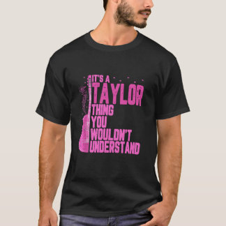 T-shirt C'est une chose Taylor que vous ne comprendriez pa