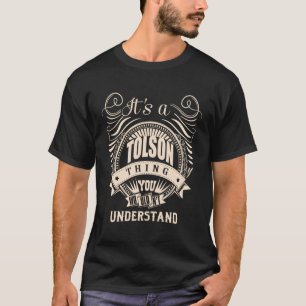 T-shirt C'Est Une Chose Tolson Que Vous Ne Comprendriez Pa