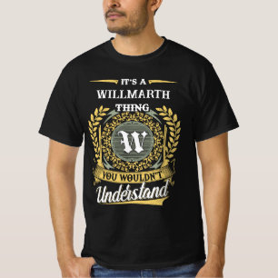 T-shirt C'est une chose WILLMARTH que vous ne comprendriez