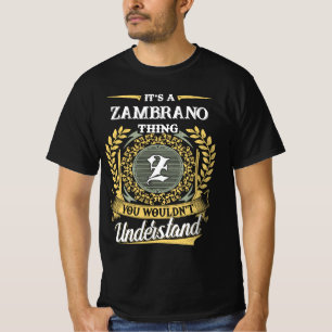 T-shirt C'est une chose ZAMBRANO que vous ne comprendriez