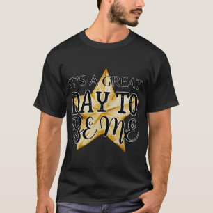 T-shirt C'est une excellente journée pour être blanc horsc