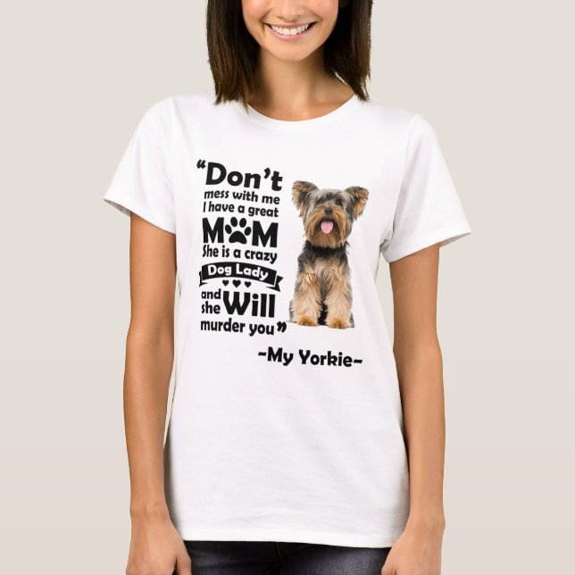 T-shirt C'Est Une Femme De Chien Fou, Yorkie Lover (Devant)