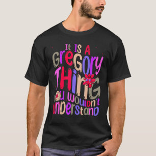 T-shirt C'est une Grégoire que vous ne comprendriez pas Gr