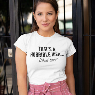 T-shirt C'Est Une Idée Horrible