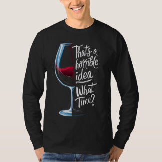 T-shirt C'est une idée horrible ce temps amusant amoureux