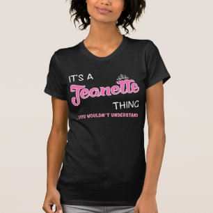 T-shirt C'est une Jeanette que tu ne comprendrais pas