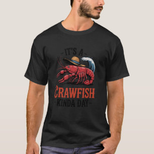 T-shirt C'est une journée écrevisse drôle Louisiane