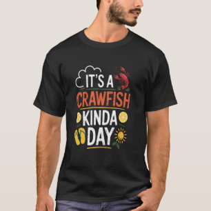 T-shirt C'est une journée écrevisse drôle Louisiane