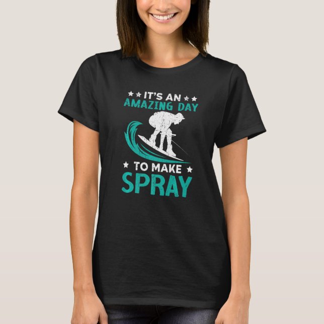 T-shirt C'est une journée Extraordinaire pour faire du Spr (Devant)