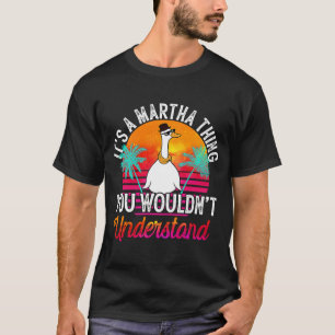 T-shirt C'est une Martha que tu ne comprendrais pas Marth