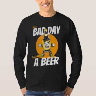 T-shirt C'est une mauvaise journée pour être une bière Joy