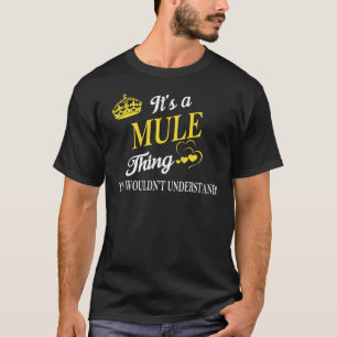 T-shirt C'est une MULE que vous ne comprendriez pas
