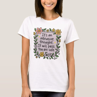 T-shirt C'est une pensée intrusive ça va passer vous êtes 