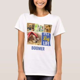T-shirt C'est une vie rude Personalized Dog Pet Photo Coll