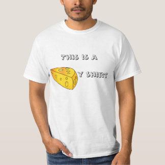 T-shirt C'est une vraie chemise de fromage