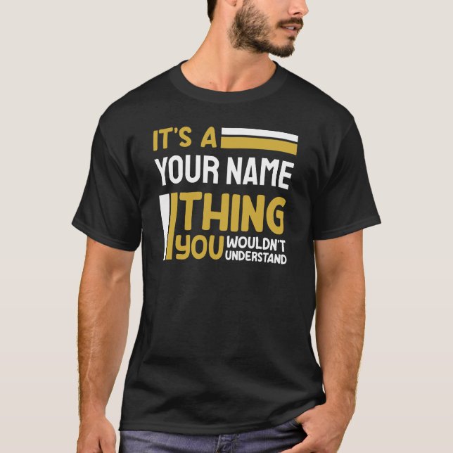 T-shirt C'est votre nom que vous ne comprendriez pas Perso (Devant)