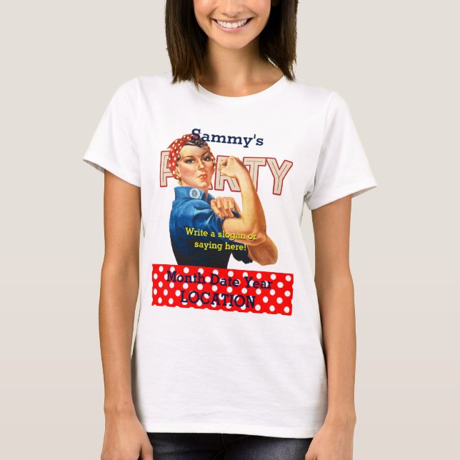 T-shirt C'est votre Rosie Party Tee Personnalisez-le (Devant)