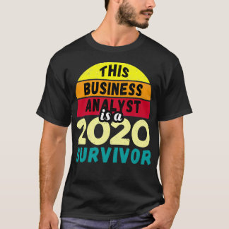 T-shirt CET Analyste D'Affaires EST UN SURVIVANT PANDÉMIQU