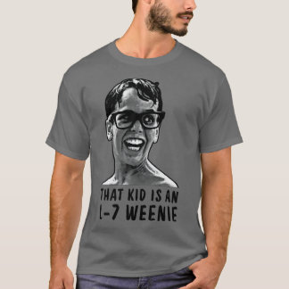 T-shirt Cet Enfant Est Un L7 Weenie