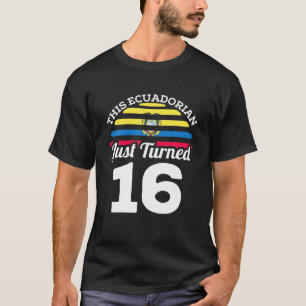 T-shirt Cet Equatorien Vient D'Avoir 16 Ans En Equateur 16