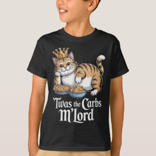 T-shirt C'Était Carbs Mlord Drôle Chat Avec Couronne Pour 