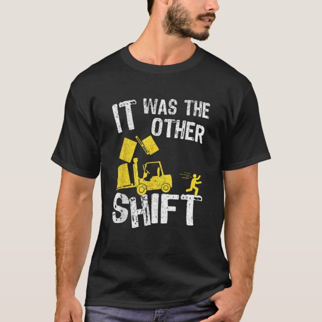 T-shirt C'Était L'Autre Chauffeur De Chariot De Remorque D (Devant)