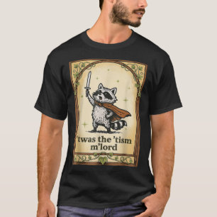 T-shirt C'était le 'Tism M'Lord Magicien Raton Laveur Auti