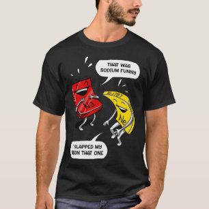 T-shirt C'Était Sodium Drôle Geek Chimie Science Plaisante