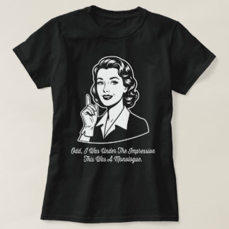 T-shirt C'était un monologue rétro sarcastique
