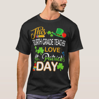 T-shirt Cette 4e année Enseignant aime Saint Patrick jour 