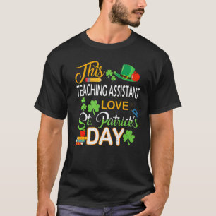 T-shirt Cette Adjointe Enseignante Aimer St Patrick S Day