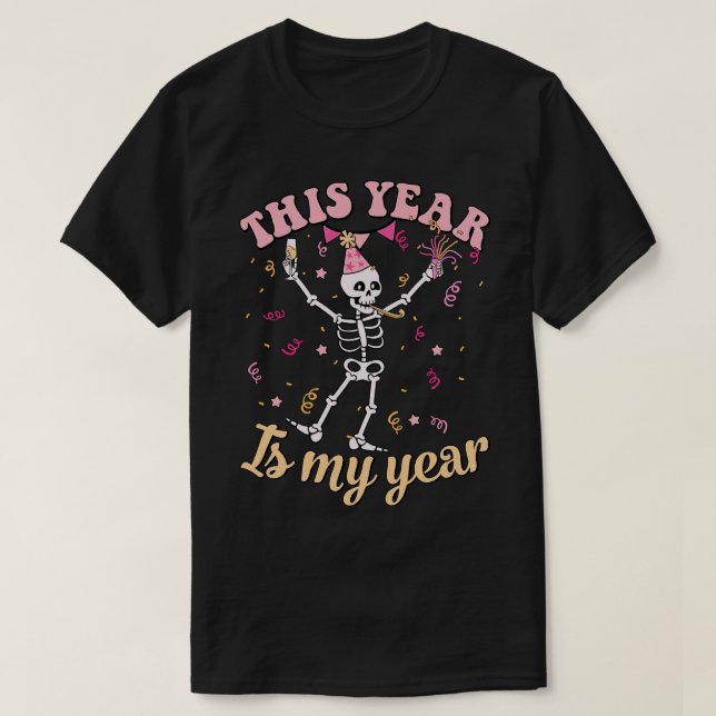 T-shirt Cette année, c'est mon année (Design devant)