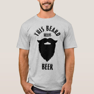 T-shirt Cette barbe a besoin de bière,