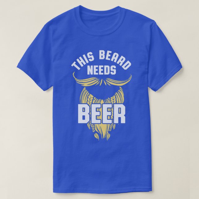 T-shirt Cette barbe a besoin de bière 8 (Design devant)