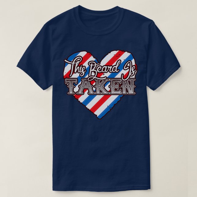 T-shirt Cette barbe est prise Amour drôle Cadeau Valentine (Design devant)