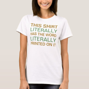 T-shirt Cette chemise a littéralement le mot