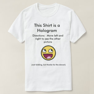 T-shirt Cette chemise est un hologramme