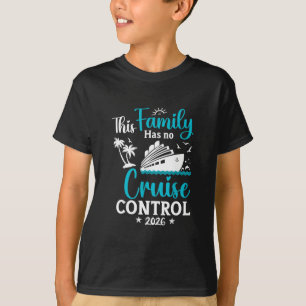 T-shirt Cette croisière familiale n'a aucun contrôle 2026 