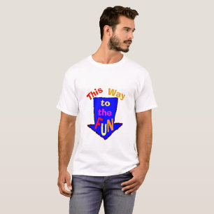 T-shirt Cette Façon De S'Amuser