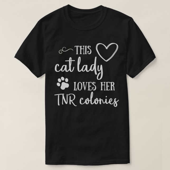 T-shirt Cette Femme Chat Aime Ses Colonies TNR (Design devant)