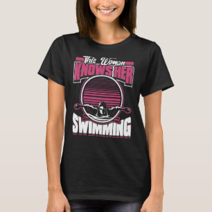 T-shirt Cette Femme Connaît Sa Nage Eau Sport Nager