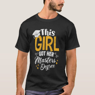 T-shirt Cette fille a obtenu sa maîtrise Diplôme Drôle