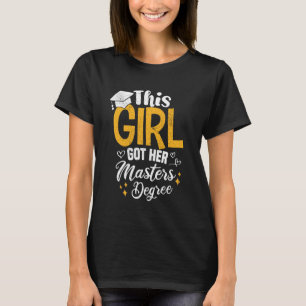 T-shirt Cette fille a obtenu sa maîtrise Diplôme Drôle